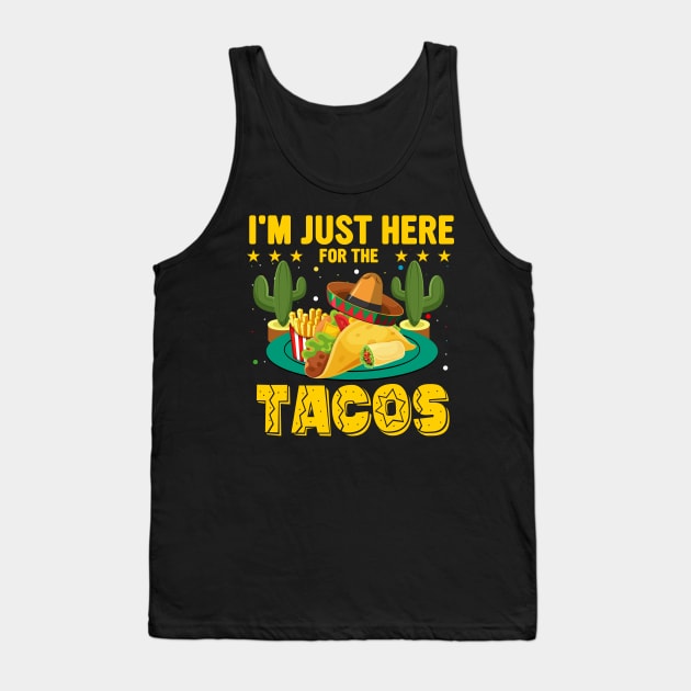 I'm Just Here For The Tacos funny mexican taco day Tank Top by ahadnur9926